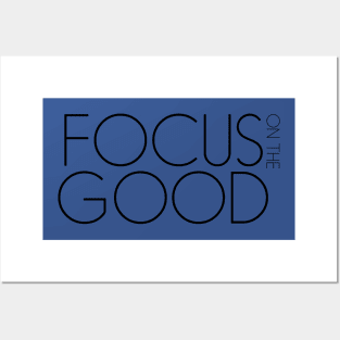 Focus on the Good 2 Posters and Art